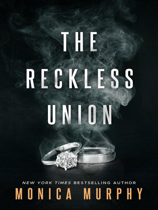 Title details for The Reckless Union by Monica Murphy - Available
